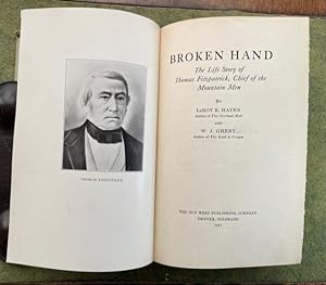 BROKEN HAND The Life Story of Thomas Fitzpatrick, Chief of the Mountain Men (Signed, Limited Firs...
