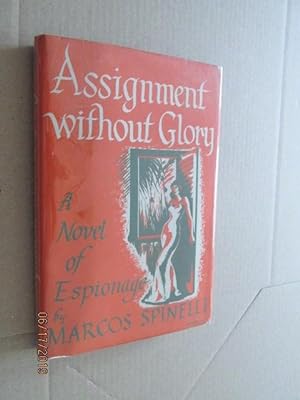 Assignment Without Glory First Edition in Dustjacket