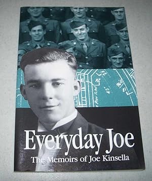 Everyday Joe: The Memoirs of Joe Kinsella