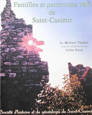 Familles et patrimoine bâti de Saint-Casimir
