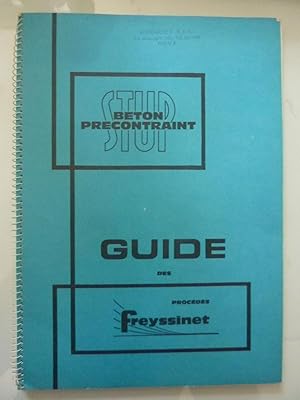 GUIDE DES PROCEDES FREYSSINET 3 EDITION 1972 STUP BRETON PRECONTRAINT