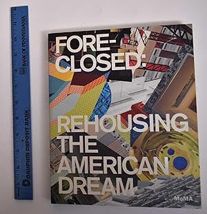 Fore-Closed: Rehoming the American Dream