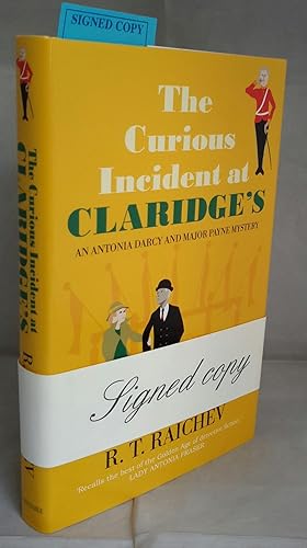 The Curious Incident at Claridge's. An Antonia Darcy and Major Payne Mystery. (SIGNED).