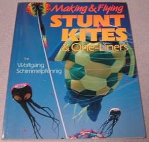 Making & Flying Stunt Kites & One-Liners