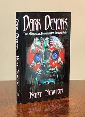Dark Demons: Tales of Obsession, Possession and Unnatural Desire