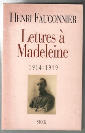 Lettres à Madeleine 1914-1919