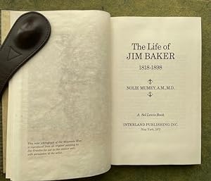 LIFE OF JIM BAKER, 1818-1898 (Limited, Deluxe Edition)