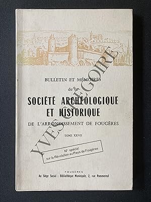 BULLETIN ET MEMOIRES DE LA SOCIETE ARCHEOLOGIQUE ET HISTORIQUE DE L'ARRONDISSEMENT DE FOUGERES-TO...