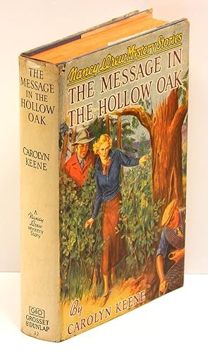 THE MESSAGE IN THE HOLLOW OAK; [12th Nancy Drew Mystery, early printing in dust jacket]