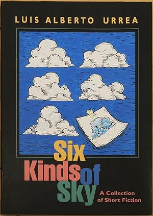 SIX KINDS OF SKY: A Collection of Short Fiction