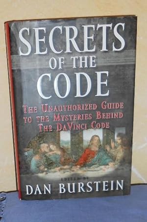 Secrets of the Code: The Unauthorized Guide to the Mysteries Behind "The Da Vinci Code"
