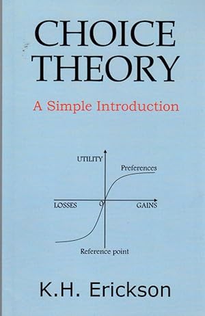 Choice Theory: a Simple Introduction