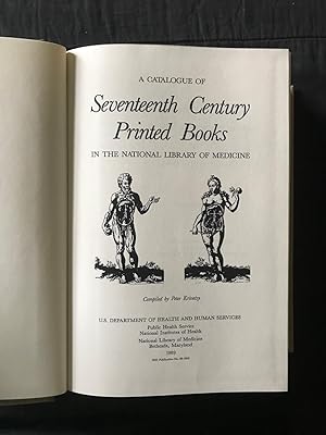 A Catalogue of Seventeenth Century Printed Books in the National Library of Medicine