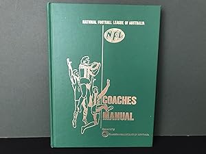 Coaches Manual (Appropriate Up to and Including Level Two) - National Football League of Australia