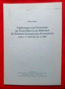 Ergänzungen zum Verzeichnis der Zeitschriften in der Bibliothek der Römisch-Germanischen Kommissi...