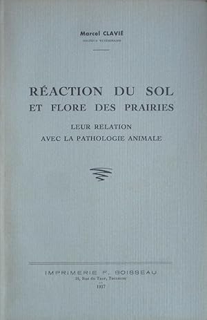 Réaction du sol et flore des prairies, leur relation avec la pathologie animale