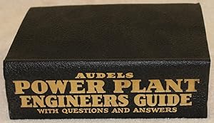 AUDELS POWER PLANT ENGINEERS GUIDE A Practical Treatise