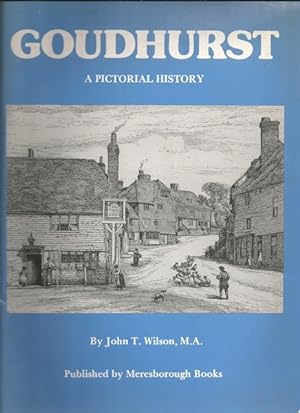 Goudhurst: A Pictorial History