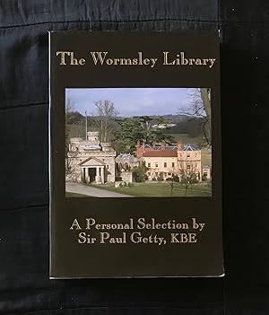 The Wormsley Library. A Personal Selection by Sir Paul Getty, K.B.E.