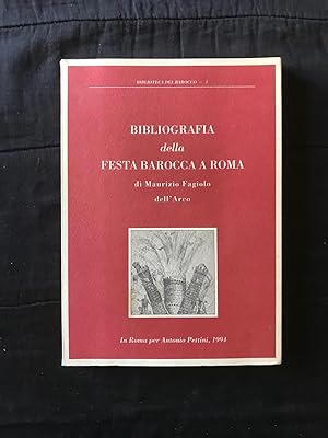 Bibliografia della Festa Barocca a Roma (Biblioteca del Barocco  No.1)