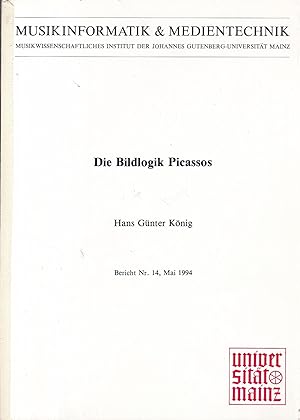 Die Bildlogik Picassos. Untersuchungen zur formalen Sprache und zur Struktur des bildnerischen Ha...