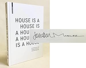House is a House is a House is a House is a House : Architectures and Collaborations of Johnston ...