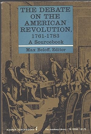 Debate on the American Revolution, 1761-1783 (Harper Torcbhook TB1225K).