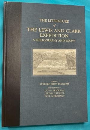 The Literature of the Lewis and Clark Expedition: A Bibliography and Essays (Signed,Limited Edition)