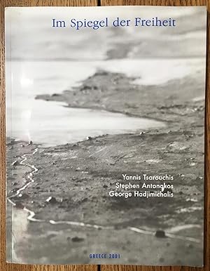 Im Spiegel der Freiheit : ausgewahlte Positionen griechischer Kunst im 20. Jahrhundert ; Yannis T...