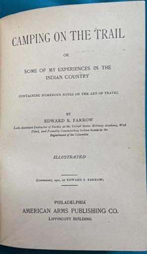 CAMPING ON THE TRAIL, or, Some of My Experiences in the Indian Country, Containing Numerous Notes...