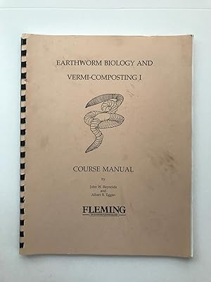 Earthworm Biology and Vermi-Composting I, Course Manual