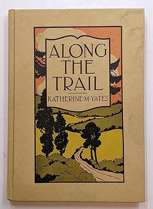 ALONG THE TRAIL IN WHICH MARJORIE FINDS THAT EVERYONE DOES NOT HURRY PAST THE ROUGH PLACES ON THE...