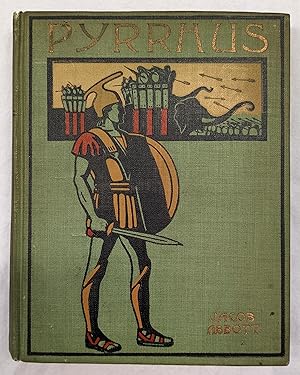 HISTORY OF PYRRHUS (ALTEMUS' YOUNG PEOPLE'S LIBRARY) (ABBOTT'S HISTORICAL SERIES