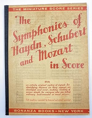 THE SYMPHONIES OF HAYDN, SCHUBERT AND MOZART IN SCORE (THE MINIATURE SCORE SERIES)