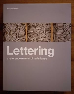 LETTERING A Reference Manual of Techniques