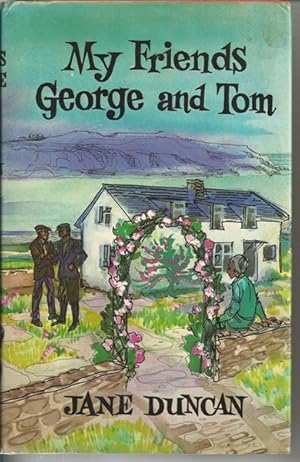 My Friends George & Tom [First Edition]