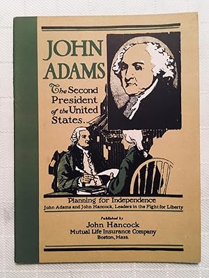 John Adams: The Second President of the United States [VINTAGE 1923]
