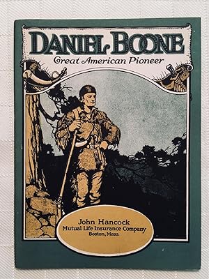Daniel Boone: Great American Pioneer [VINTAGE 1923]