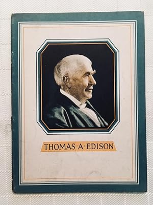 Thomas A. Edision: Benefactor of Mankind [VINTAGE 1932]