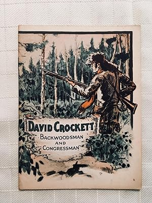 David Crockett: Backwoodsman and Congressman [VINTAGE 1928]