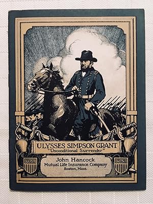 Ulysses Simpson Grant: "Unconditional Surrender" [VINTAGE 1935]