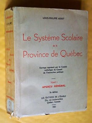 Le Système scolaire de la province de Québec, Tome I, II, III, IV, V, VI