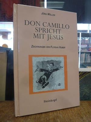 Don Camillo spricht mit Jesus - Zeichnungen von Florian Huber,