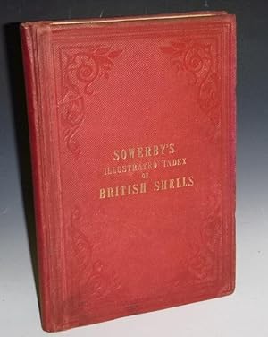 Illustrated Index of British Shells Containing Figures of All the Recent Species with Names and I...