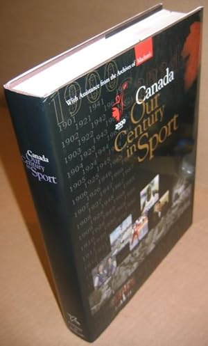 Canada Our Century in Sport: 1900-2000