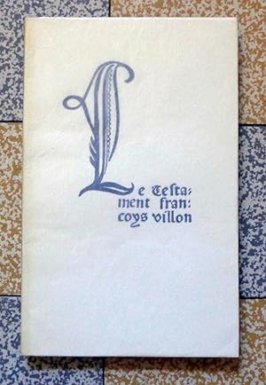 Le Testament Françoys Villon de Paris, orné de figures du temps.