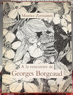 A la rencontre de Georges Borgeaud