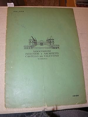 Associazione ingegneri e architetti Castello del Valentino Torino. Bollettino d'informazioni. Lug...