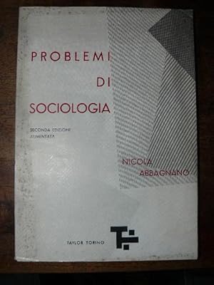 Problemi di sociologia. Seconda edizione aumentata.