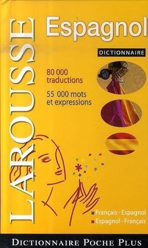Larousse français-espagnol, espagnol-français. 80000 traductions, 55000 mots et expressions